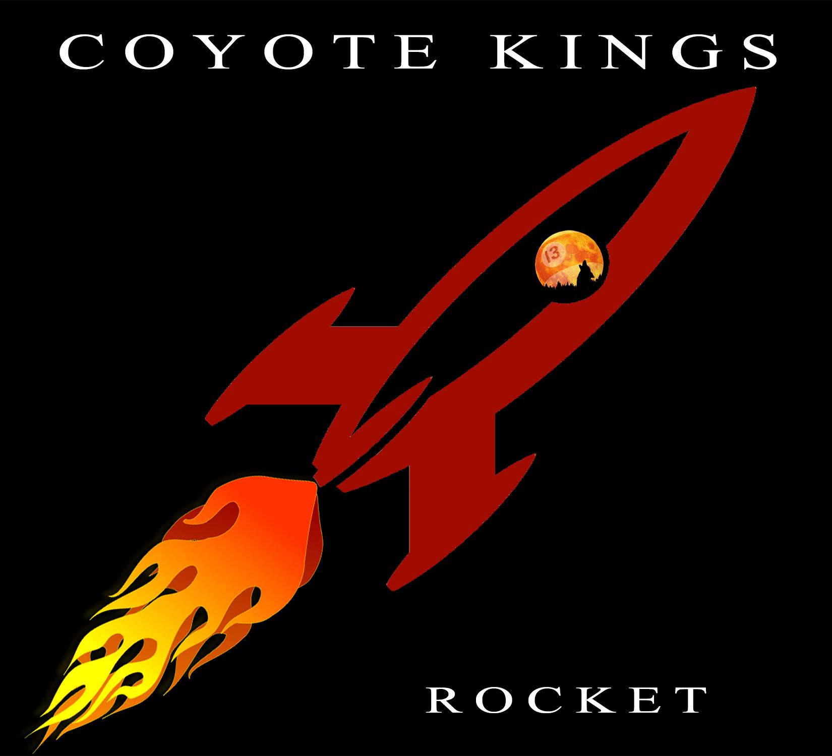 Coyote Kings - Rocket - Underworld Records