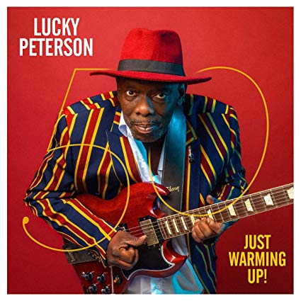 Lucky Peterson - 50: Just Getting Started! - Jazz Village