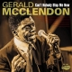 Gerald McClendon - Can’t Nobody Stop Me Now