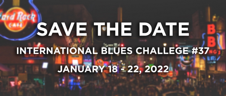Save the Date - The International Blues Challenge #37