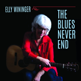 Elly Wininger – The Blues Never End
